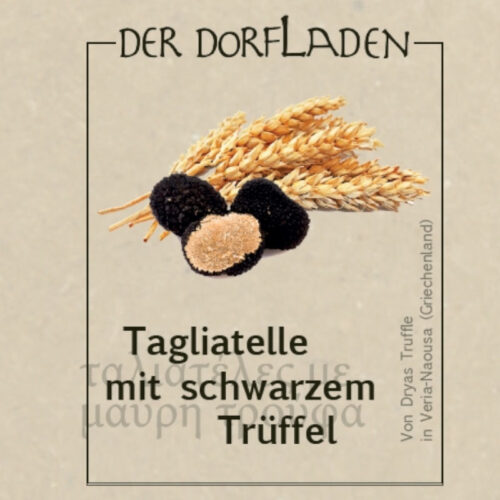 DER DORFLADEN - Tagliatelle mit schwarzem Trüffel